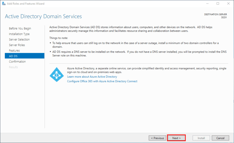 How-to: Install Active Directory Domain Services (AD DS) with a New Forest | GUI 13 How-to: Install Active Directory Domain Services (AD DS) with a New Forest | GUI | Add Features Next Next Next