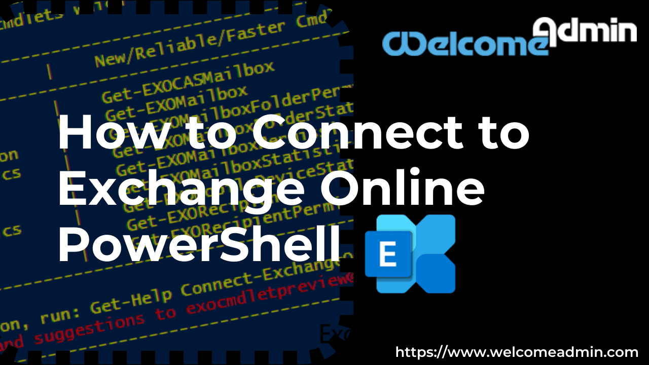 Connect to Exchange Online PowerShell StepbyStep Guide