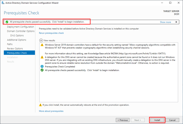 How-to: Install Active Directory Domain Services (AD DS) with a New Forest | GUI 23 How-to: Install Active Directory Domain Services (AD DS) with a New Forest | GUI | Prerequisites Chaeck