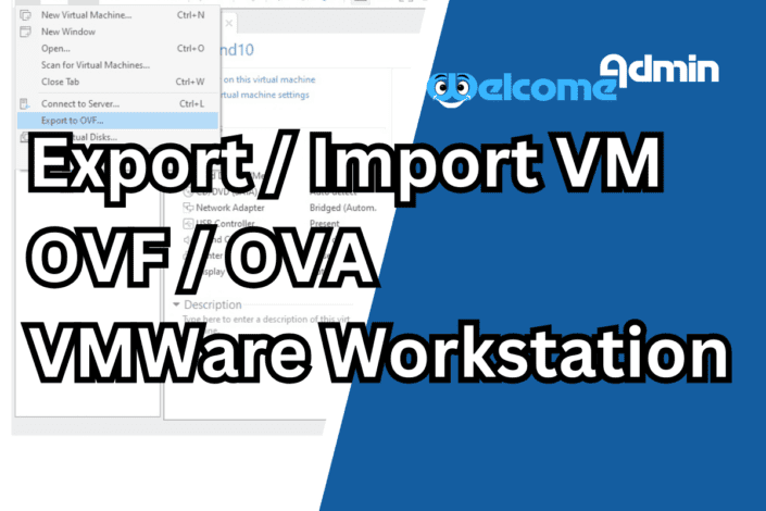 Export/Import VM OVF/OVA | VMWare Workstation | ExportImport VM OVFOVA VMWare WorkstationF